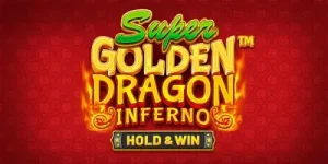 Super Golden Dragon Inferno: Descubre la Tragamonedas y C&oacute;mo Ganar en el Casino Gratis